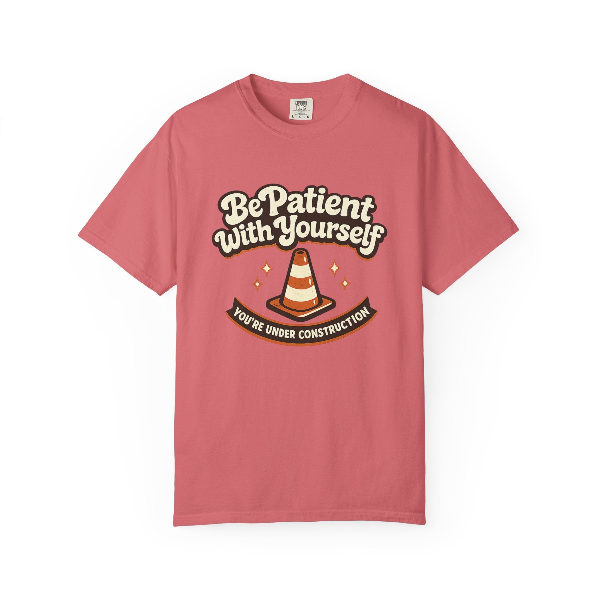 Be Patient With Yourself T-Shirt