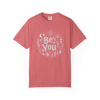 Be You T-Shirt