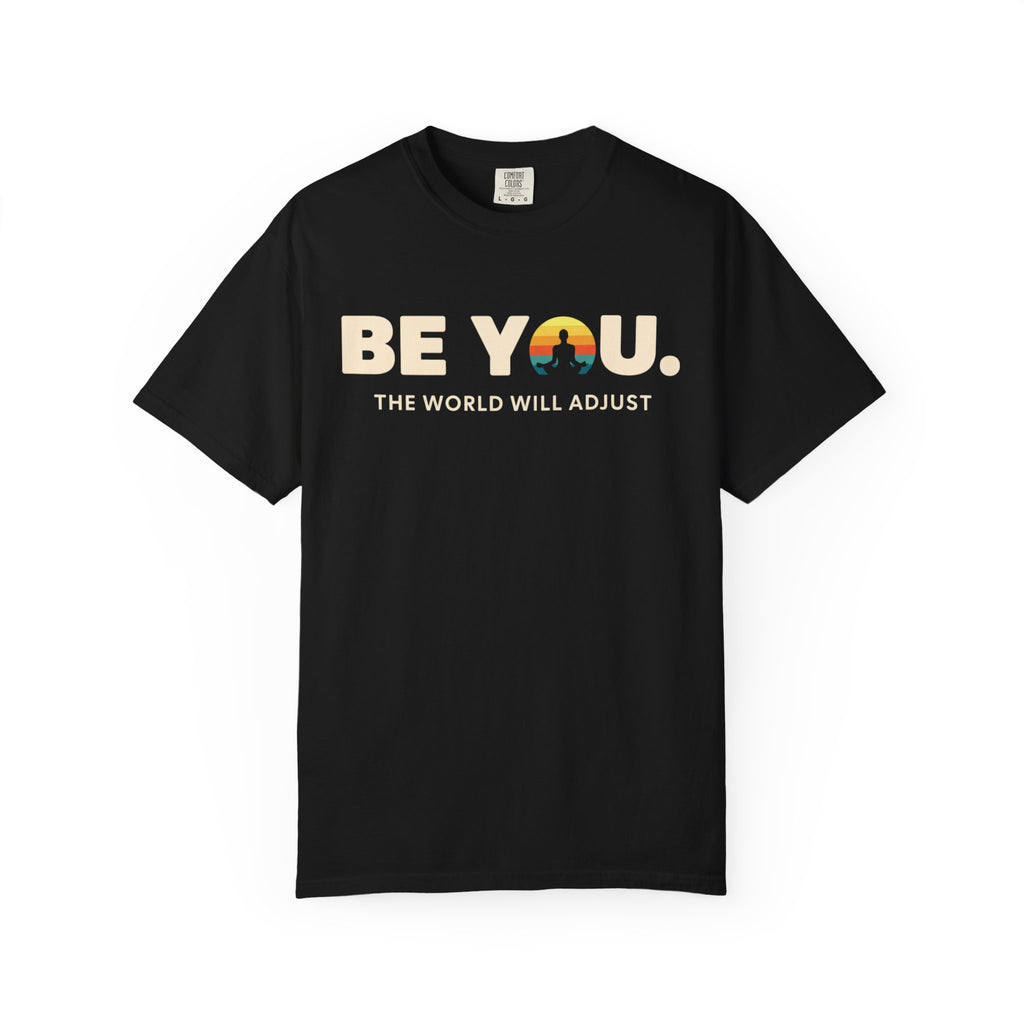 Be You T-Shirt