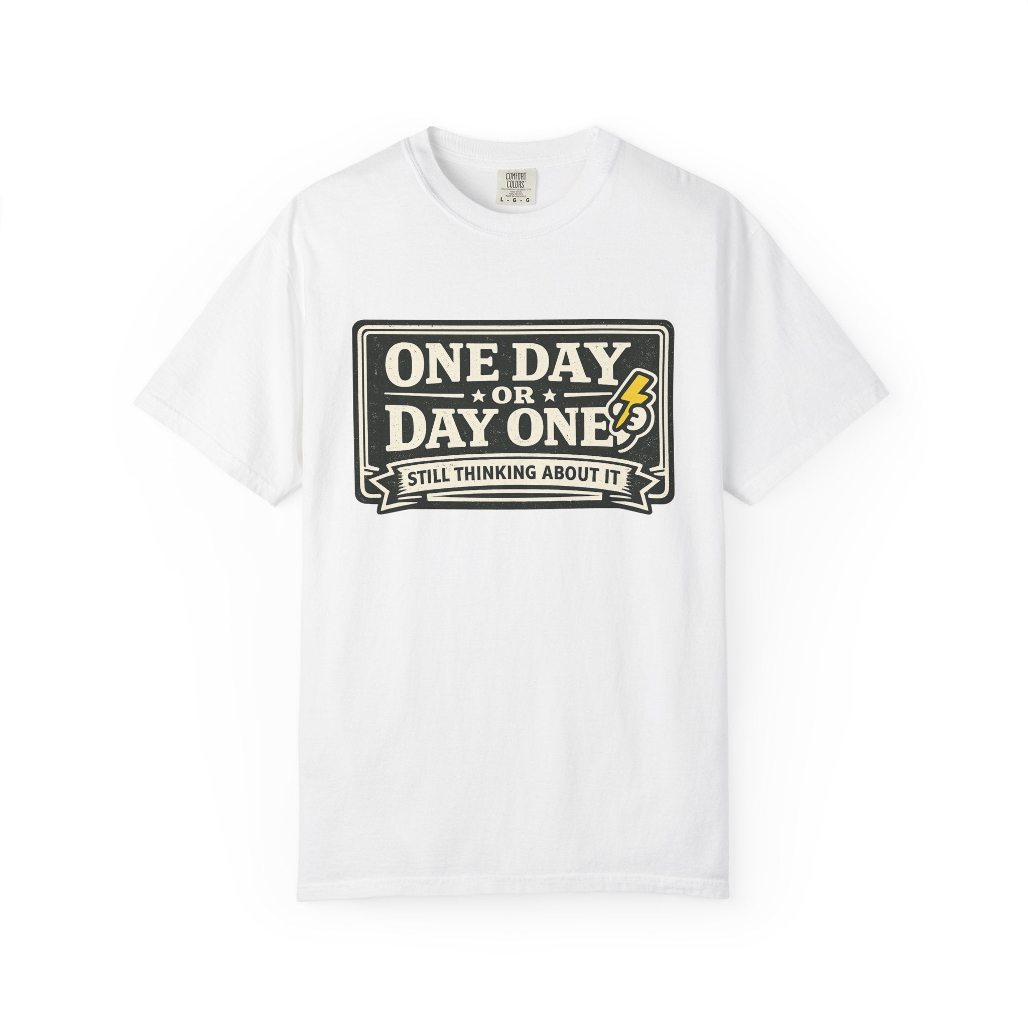 One Day Or Today T-Shirt