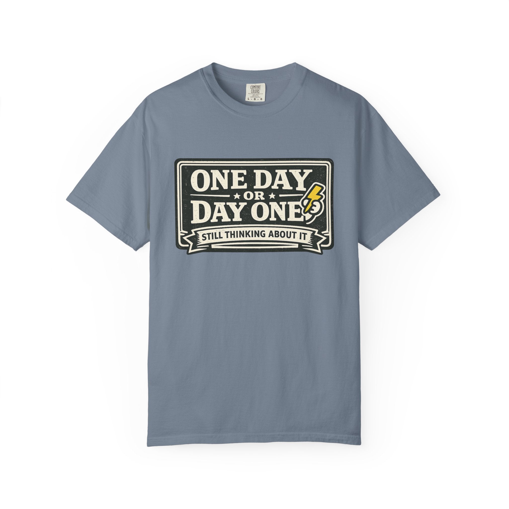 One Day Or Today T-Shirt