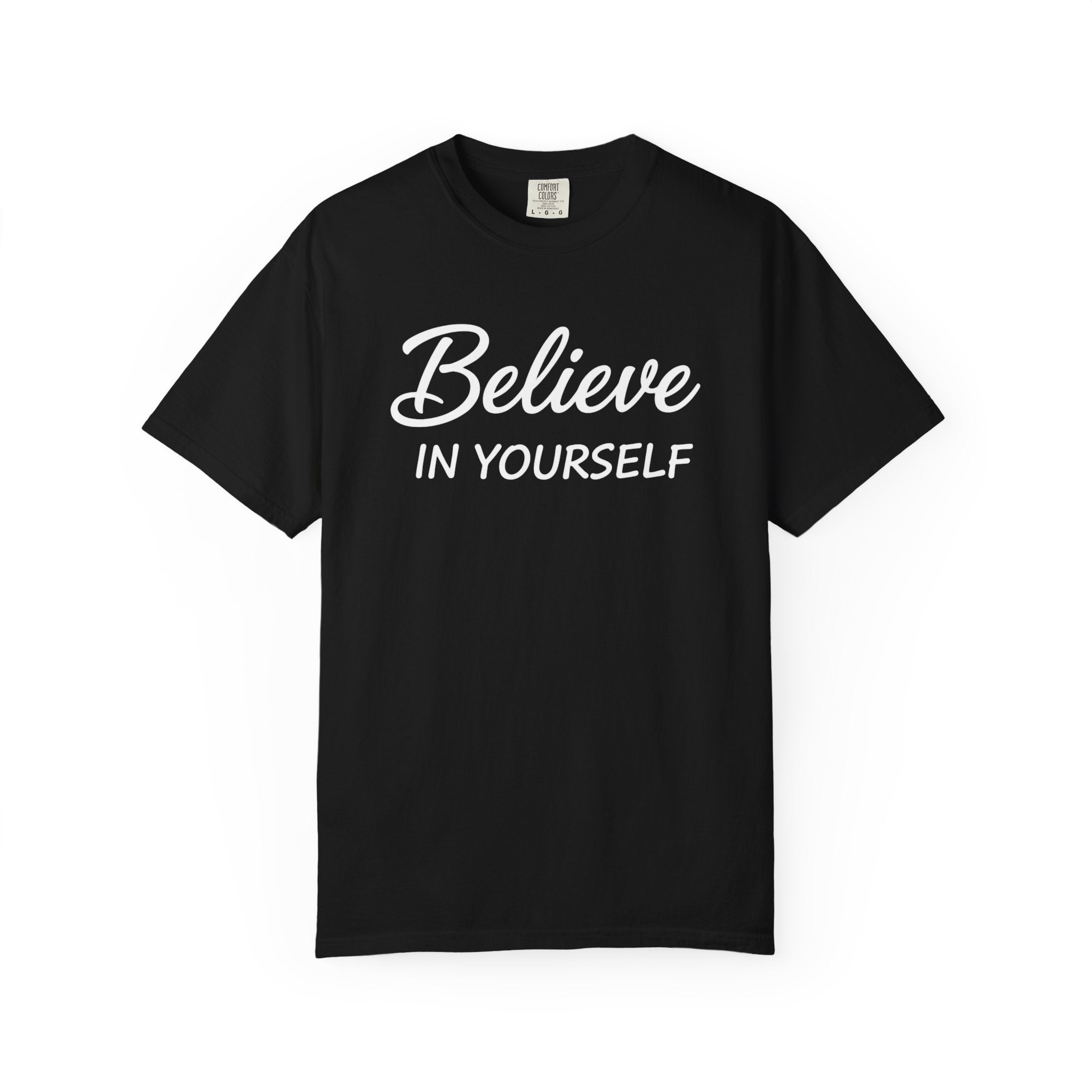 Believe In Yourself T-Shirt