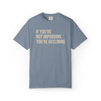 Si no estás mejorando la camiseta 