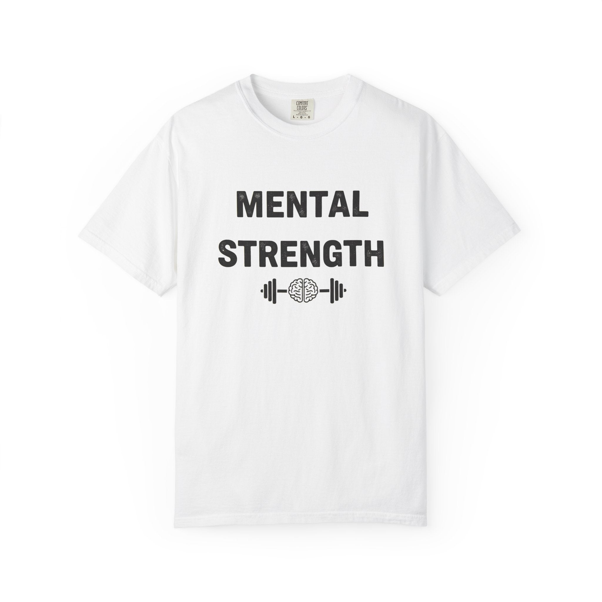 Mental Strength T-Shirt